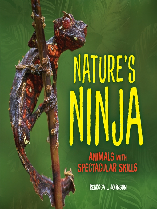 Title details for Nature's Ninja by Rebecca L. Johnson - Available